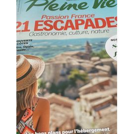 Pleine Vie Hors-Série 78 Passion France. 21 Escapades. Gastronomie, Culture, Nature.