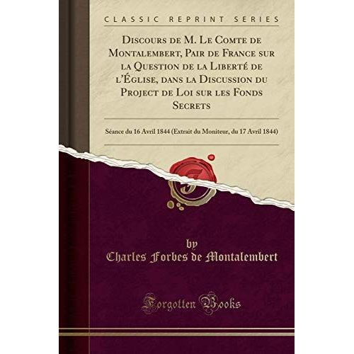 Montalembert, C: Discours De M. Le Comte De Montalembert, Pa