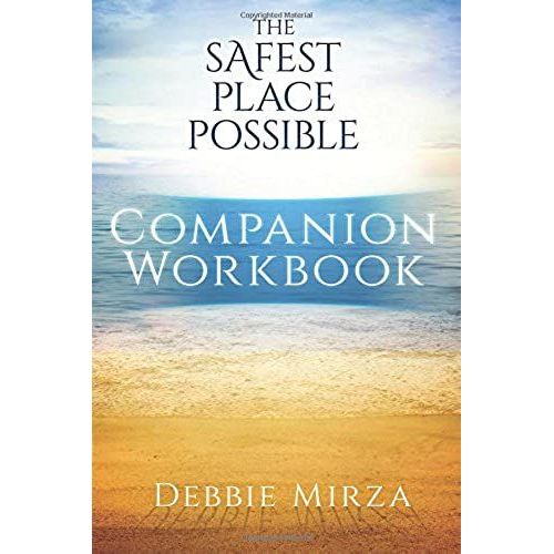 The Safest Place Possible Companion Workbook