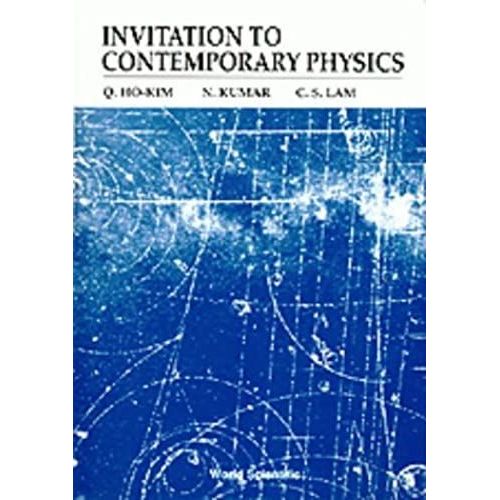 Invitation To Contemporary Physics