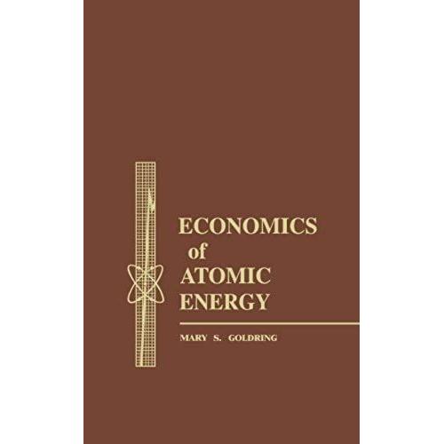 Economics Of Atomic Energy: The Atoms For Peace Series