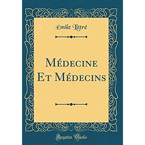 Médecine Et Médecins (Classic Reprint)