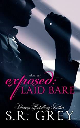 Exposed: Laid Bare: Laid Bare #1: Volume 1