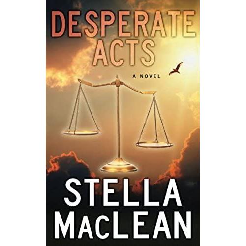 Desperate Acts: Volume 2 (Back From The Edge)