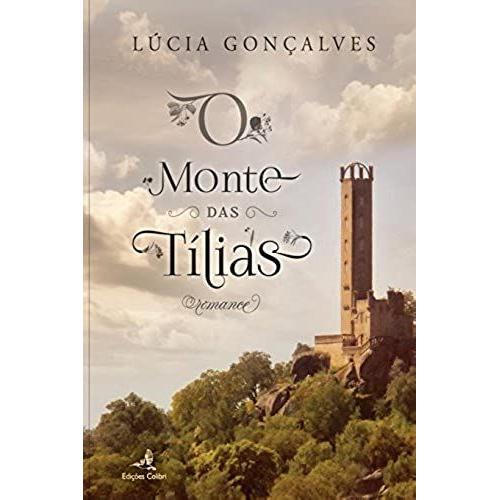 O Monte Das Tilias