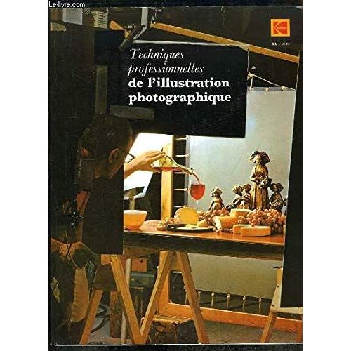 Techniques Professionnelles De L Illustration Photographique