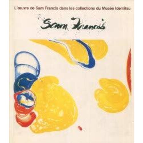 L'Oeuvre De Sam Francis Dans Les Collections Du Musee Idemitsu