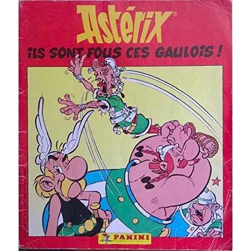 AstéRix - Panini - 1994 - Ils Sont Fous Ces Gaulois ! (Album D'Images) - Incomplet Sans Poster