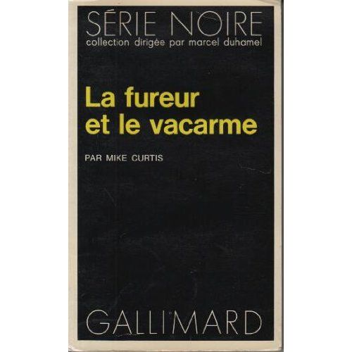 La Fureur Et Le Vacarme