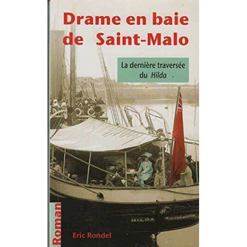 Drame En Baie De Saint Malo La Derniere TraverséE Du Hilda