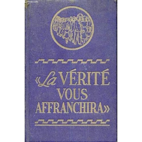 La VéRité Vous Affranchira.