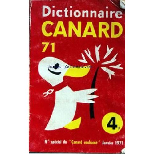 Dictionnaire Canard [No 71] Du 01/01/1971 - Numero Special Du Canard Enchaine.
