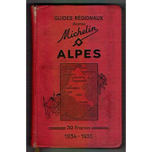 Guides RéGionaux Du Pneu Michelin. Alpes. 1934 - 1935