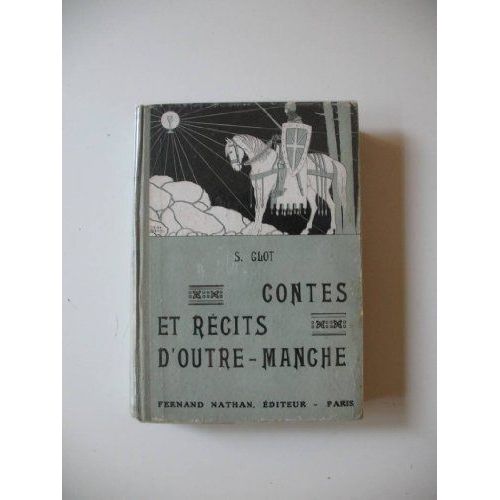 Contes Et RéCits D'Outre-Manche, Par S. Clot