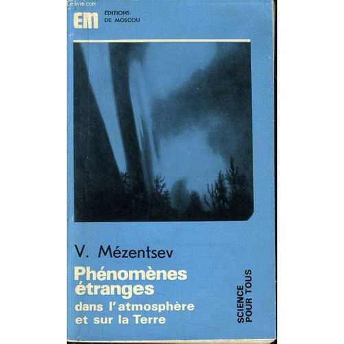 PhéNomèNes éTranges Dans L'AtmosphèRe Et Sur La Terre.