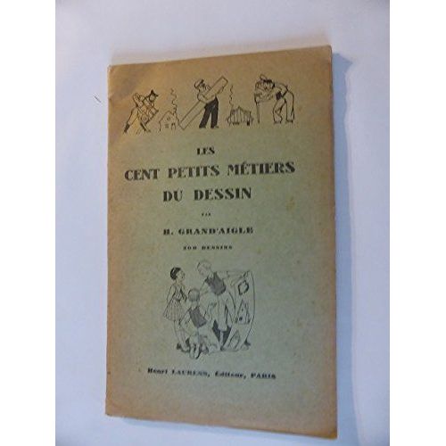 Les Cent Petits MéTiers Du Dessin.