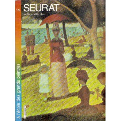 Seurat (A L'éCole Des Grands Peintres .)