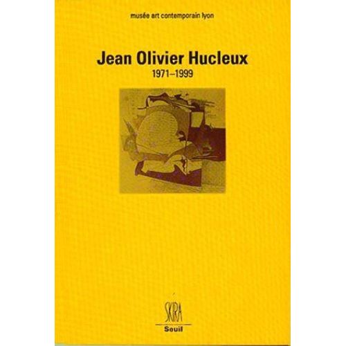 Jean Olivier Hucleux : 1971-1999