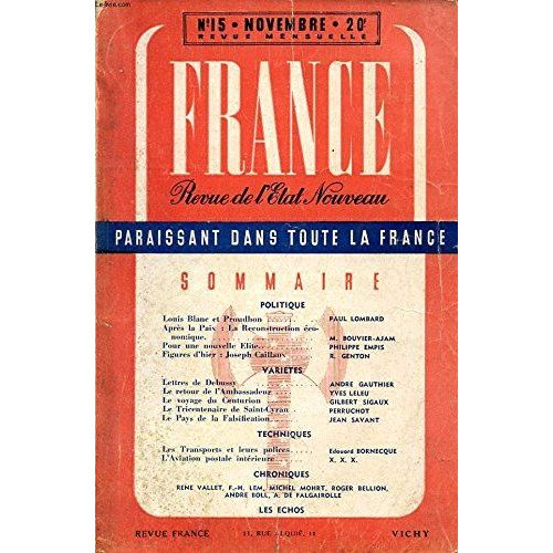 France Revue De L Etat Nouveau N°15 - Louis Blanc Et Proudhon - Apres La Paix : La Reconstruction éConomique - Pour Une Nouvelle éLite - Les Transports Et Leur Police - L Aviation Postale IntéRieur...