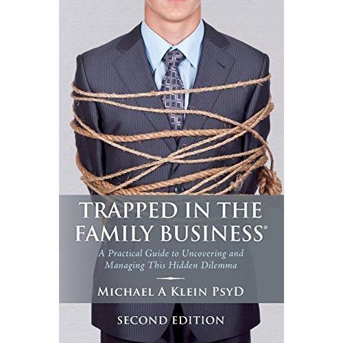 Trapped In The Family Business, Second Edition