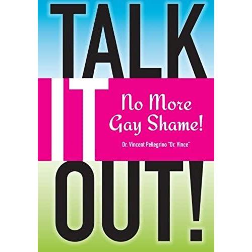 Talk It Out-No More Gay Shame