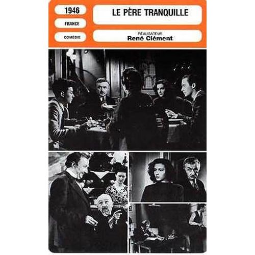 Fiche Monsieur Cinema Le Père Tranquille