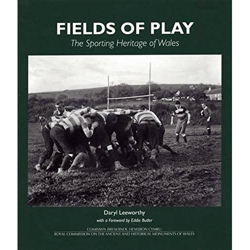 Fields Of Play: The Sporting Heritage Of Wales