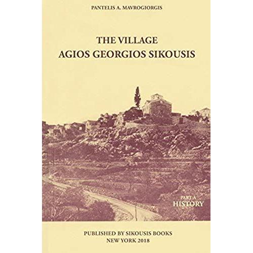 The Village - Agios Georgios Sikousis: Part A - History