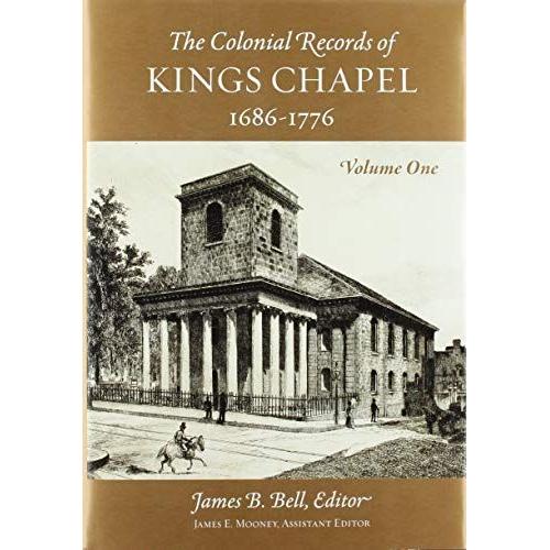 The Records Of Kings Chapel, Boston