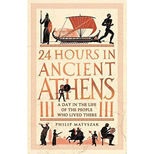 24 Hours In Ancient Athens