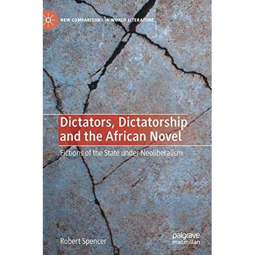 Dictators, Dictatorship And The African Novel