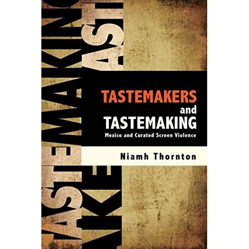 Tastemakers And Tastemaking