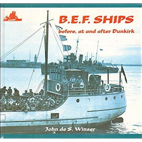 B. E. F. Ships Before, At And After Dunkirk