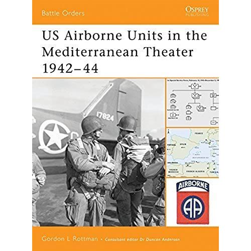 Us Airborne Units In The Mediterranean Theater 1942-44