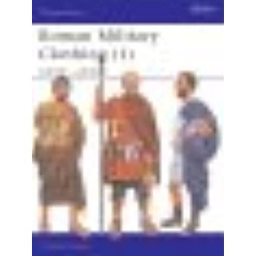 Roman Military Clothing: 100 Bc - Ad 200 Vol 1