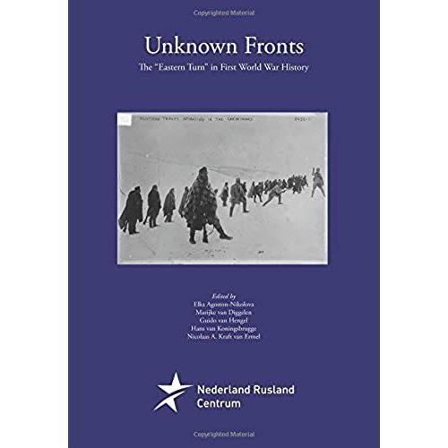 Unknown Fronts: The "Eastern Turn" In First World War History (Baltic Studies)