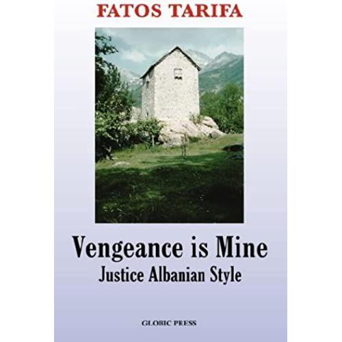 Vengeance Is Mine: Justice Albanian Style