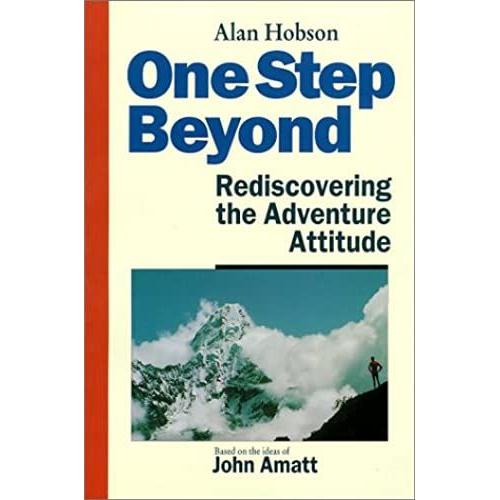 One Step Beyond : Rediscovering The Adventure Attitude