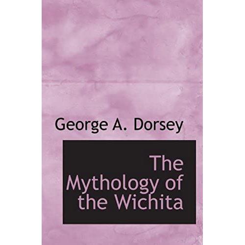 The Mythology Of The Wichita