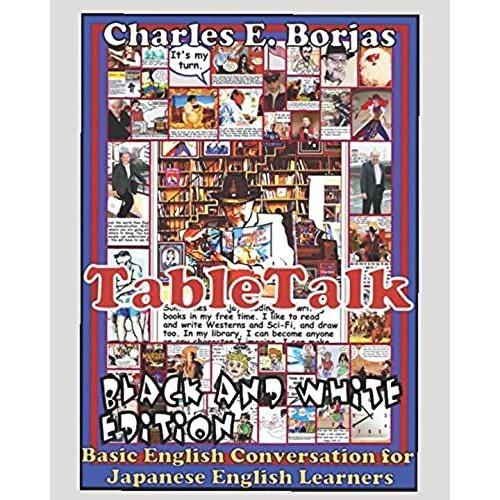 Table Talk: Basic English Conversation For Japanese English Learners: Black And White Edition