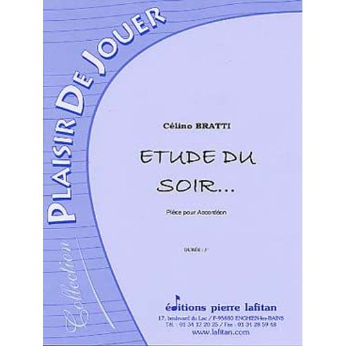 Célino Bratti : Pièce Du Soir... Pièce Pour Accordéon - Collection Plaisir De Jouer