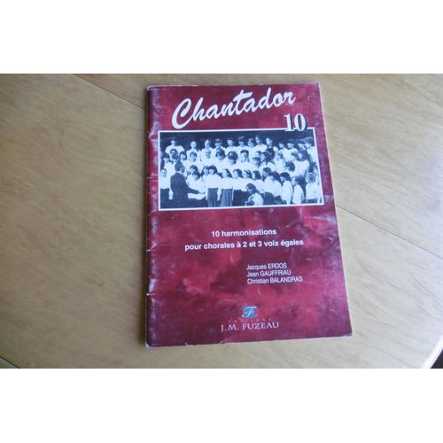 Rare Chant Chansons Partitions 10 Harmonisations Pour Chorales A 2 Et 3 Voix Égales , Jacques Erdos ; Jean Gauffriau Christian Balandras Édition J.M. Fuzeau