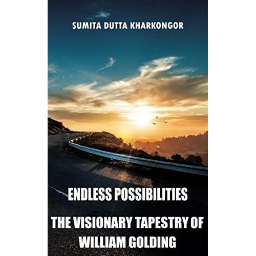 Endless Possibilities: The Visionary Tapestry Of William Golding