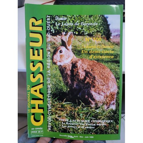 Le Journal Du Chasseur 100 .. Dossier: Le Lapin De Garenne