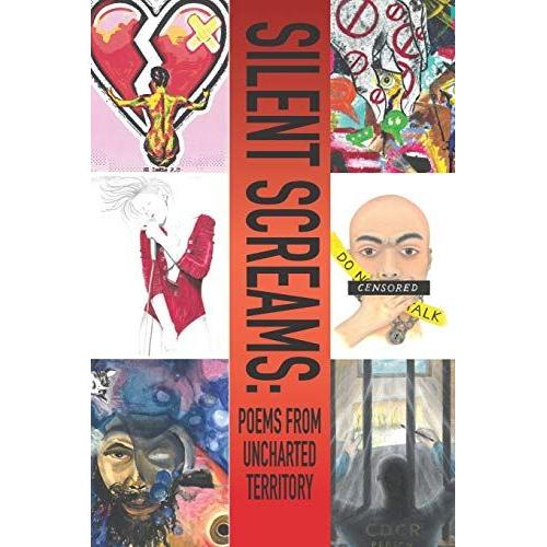 Silent Screams: Poems From Uncharted Territory
