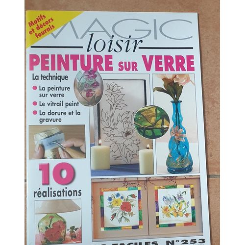 Revue Magic Loisir La Peinture Sur Verre N°253