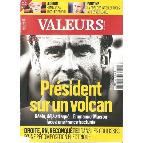 Valeurs Actuelles 4457 Macron Sur Un Volcan Poutine Jacques Perrin