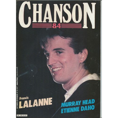 Chanson 84 01/10/1984 Etienne Daho, Murray Head, Paul Personne, Hugues Aufray, Francis Lalanne, Kas Product, Raoul Petite, Mama Bea, Chagrin D'amour, Sapho, Bill Baxter, Carte De Sejour, Mylène Farmer