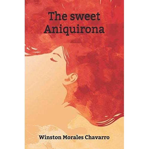 The Sweet Aniquirona