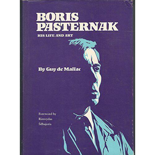 Boris Pasternak: His Life And Art